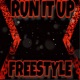 Run It Up Freestyle Single