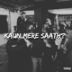 Kaun Mere Saath Single