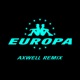 All Day and Night Jax Jones Martin Solveig Present Europa Axwell Remix Single