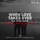 When Love Takes Over feat Xtina Louise Single