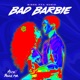 Bad Barbie feat Biggz Fya Radio Edit Single