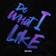 Do What I Like Single