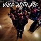 Vibe With Me Single
