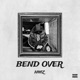 Bend Over Single