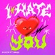 I HATE YOU feat Drilo Single