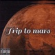 Trips To Mars Single
