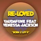 Born 2 Luv U feat Venessa Jackson Single