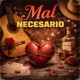 Mal Necesario feat NAYHLO Single