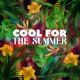 Cool For the Summer Single