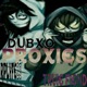 Proxies feat Truie Fiend Truie Fiend Single