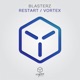 Restart Vortex EP