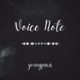 Voice Note Single