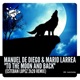 To the Moon and Back Esteban Lopez 2K20 Remix Single
