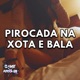 Pirocada na Xota e na Bala feat Game Records Single
