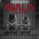 MALA Single