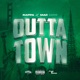Outta Town feat Mac Mois Single