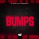 Bumps feat aknine9shawty Single