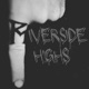 Riverside hIGHs Single