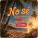 No sé feat Taganga Sounds System Single