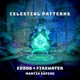 Celestial Patterns feat Martin Espino Single