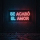 Se Acabó el Amor Single