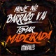 Hoje no Barraco Vai Tomar Madeirada Single