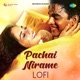 Pachai Nirame Lofi Single