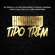 Cabuceta Tipo Trem feat DJ João Marconex DJ Salatiel Single