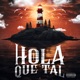 Hola Que Tal Single