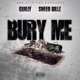 Bury Me feat Quilly Single