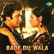 Bade Dil Wala Original Motion Picture Soundtrack