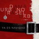 Ya Es Navidad feat DKB Rasel Urbano