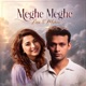 Meghe Meghe feat Mohon Single