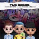 Tus Besos feat La Piedra Urbana Single