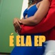 É Ela EP