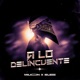 A Lo Delincuente Single