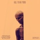 Kill Your Mind The Remixes Single