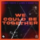We Could Be Together Single