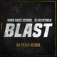 Blast feat DJ Pelix DJ Pelix Remix Single