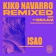 Isao BRAAM Remix feat Amor Single