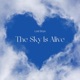 The Sky Is Alive