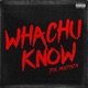 Whachu Know feat Multiszn Single