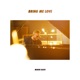 Bring Me Love Single