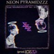 Neon Pyramidzzz Single