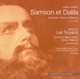 Royal Swedish Opera Archives Vol 3 Samson et Dalila Les Troyens