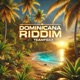 Dominicana Riddim Single
