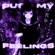 PUSH MY FEELINGS Single