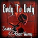 Body 2 Body feat Ghost Wavvvy Single