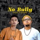 No Bully feat Diedra Single