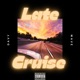 Late Cruise Single